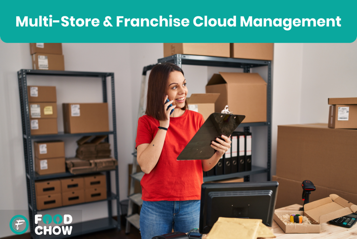 Multi-Store & Franchise Cloud Management Multi-Store & Franchise Cloud Management