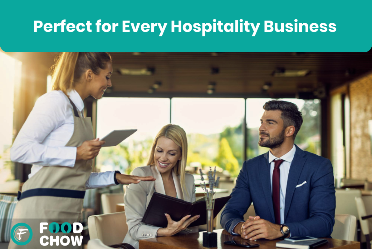 Perfect for Every Hospitality Business Perfect for Every Hospitality Business