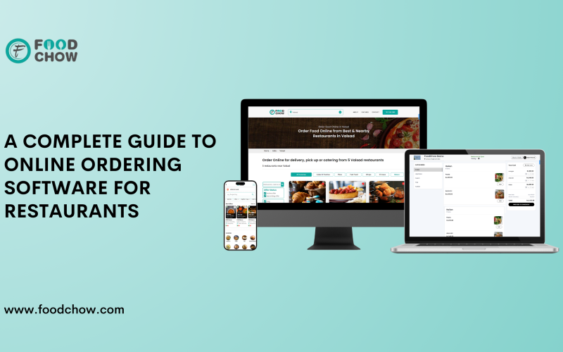 A Complete Guide to Online Ordering Software for Restaurants