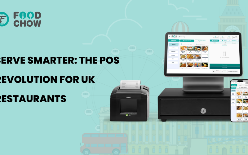 Serve Smarter: The POS Revolution for UK Restaurants