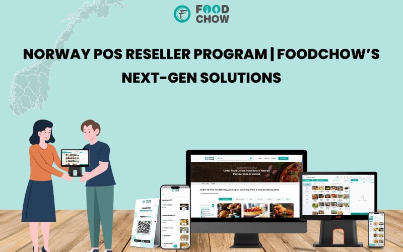 Building Norways the Next Generation of Restaurant POS Systems: A Closer Look at Foodchow
