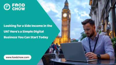 side income in uk with foodchow